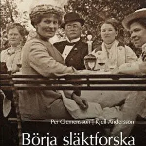 Börja släktforska : genvägar till din släkts historia | 1:a upplagan Lågt pris