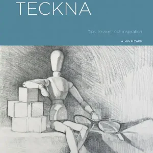 Börja teckna - Tips, tekniker och inspiration | 0:e upplagan Beställ nu