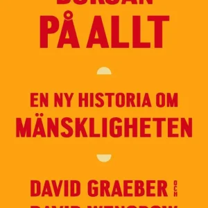 Beställ idag Början på allt - En ny historia om mänskligheten | 0:e upplagan