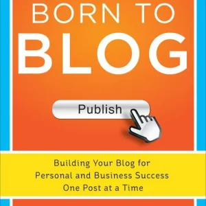 Born To Blog: Building Your Blog For Personal And Business Success One Post At A Time | 0:e upplagan Snabb frakt