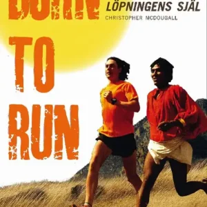 Born to run : jakten på löpningens själ | 0:e upplagan Extra rabatt
