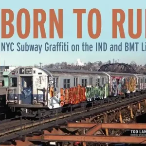 Born To Run : NYC Subway Graffiti on the IND and BMT Lines | 0:e upplagan Kundfavorit