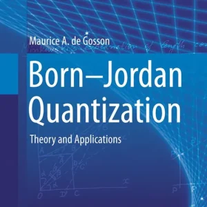 Born-Jordan Quantization | 1:a upplagan I lager