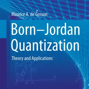 Born-Jordan Quantization | 1:a upplagan Begränsad tid
