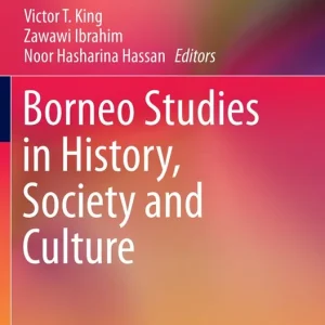 Borneo Studies in History, Society and Culture | 1:a upplagan Köp nu