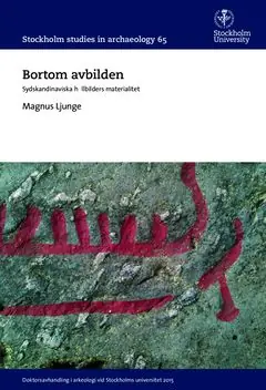 Erbjudande Bortom avbilden : Sydskandinaviska hällbilders materialitet | 0:e upplagan