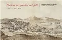 Bortom bergen bor ock folk : Erik Dahlbergh och bilden av 1600-talets Sverige | 0:e upplagan Fri frakt
