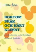 Fynd Bortom bråk och hårt klimat - om att utveckla social förmåga i skola och förskola | 1:a upplagan