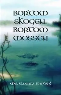Bortom skogen, bortom mossen | 0:e upplagan Köp nu
