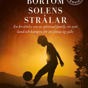 Bortom solens strålar | 0:e upplagan Beställ idag