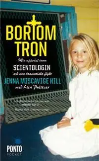 Bortom tron : min uppväxt inom scientologin och min dramatiska flykt | 1:a upplagan Köp online