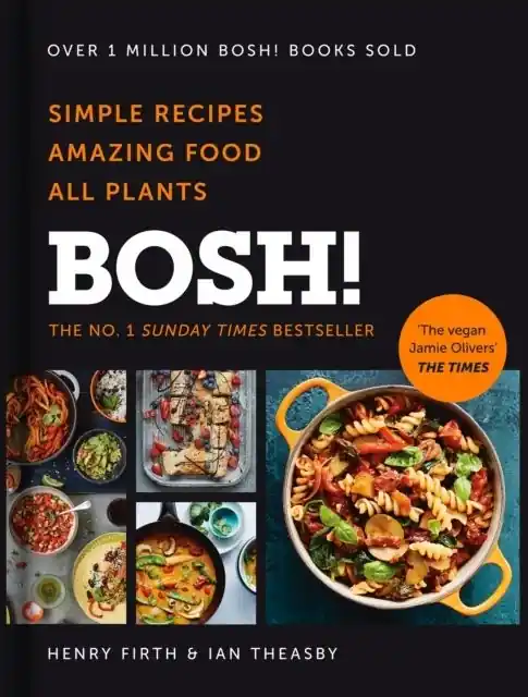 BOSH!: Simple Recipes. Amazing Food. All Plants. | 0:e upplagan Populärt val