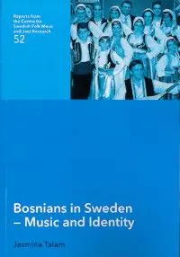 Bosnians in Sweden - Music and Identity | 0:e upplagan Beställ nu