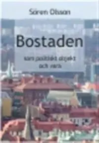 Köp online Bostaden som politiskt objekt och vara | 0:e upplagan