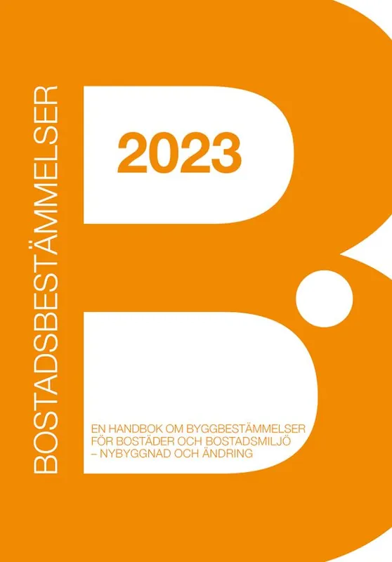 Bostadsbestämmelser 2023 | 13:e upplagan Beställ idag