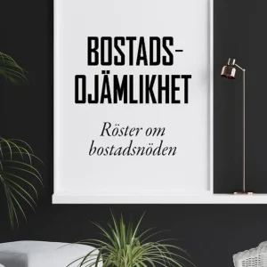 Bostadsojämlikhet | 0:e upplagan Begränsad tid