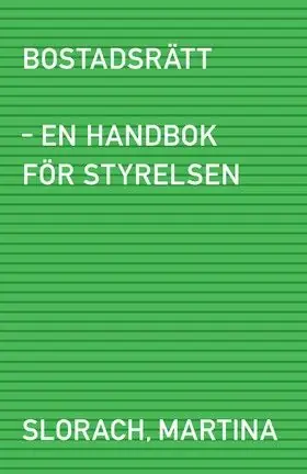 Lågt pris Bostadsrätt - en handbok för styrelsen | 0:e upplagan