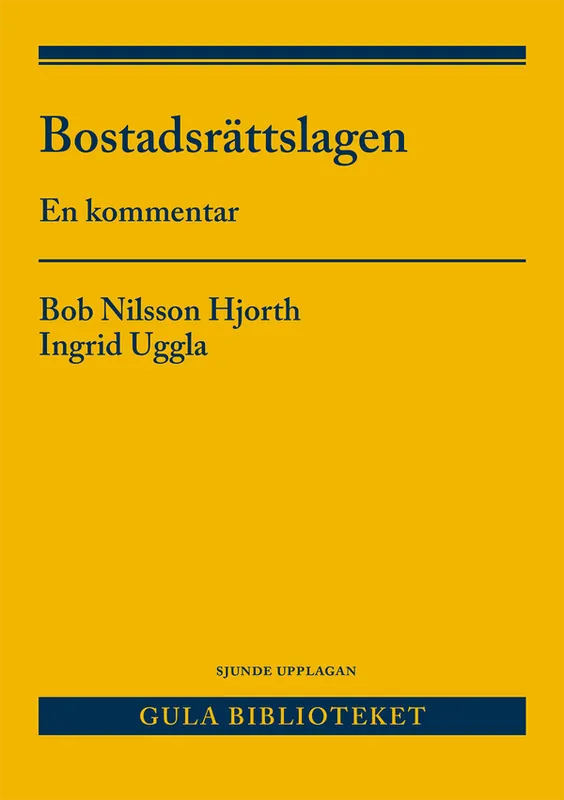 Köp nu Bostadsrättslagen : En kommentar | 7:e upplagan