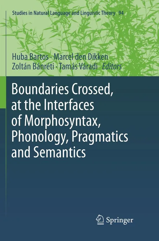 Boundaries Crossed, at the Interfaces of Morphosyntax, Phonology, Pragmatics and Semantics | 1:a upplagan Populär