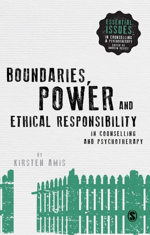 Nyhet Boundaries, Power and Ethical Responsibility in Counselling and Psychotherapy | 1:a upplagan