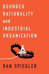 Lägg i varukorgen Bounded Rationality and Industrial Organization | 0:e upplagan