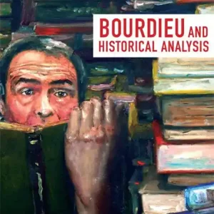Fynd Bourdieu and Historical Analysis | 0:e upplagan