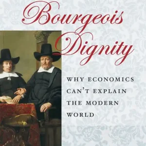 Bourgeois Dignity | 0:e upplagan Billigare