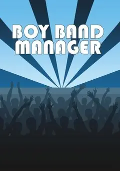Populärt val Boy Band Manager | 0:e upplagan