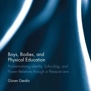 Boys, Bodies, and Physical Education | 1:a upplagan Lågt pris