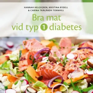 Begränsat erbjudande Bra mat vid typ 1-diabetes | 2:a upplagan