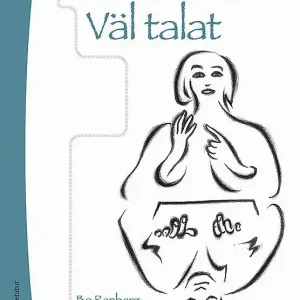 Bra skrivet Väl talat : Handledning i skrivande och praktisk retorik | 2:a upplagan Begränsat erbjudande