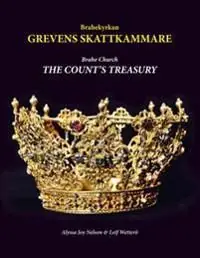Brahekyrkan - Grevens Skattkammare | 1:a upplagan Endast idag