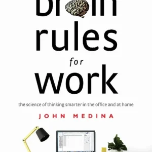 Lägg i varukorgen Brain Rules for Work | 0:e upplagan
