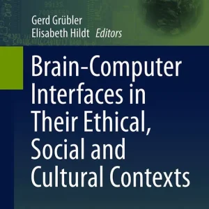 Brain-Computer-Interfaces in their ethical, social and cultural contexts | 1:a upplagan Populärt val