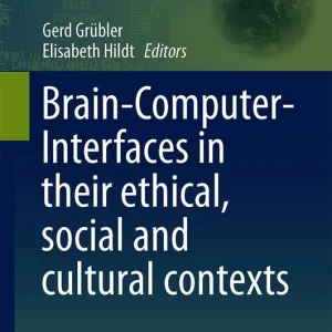 Brain-Computer-Interfaces in their ethical, social and cultural contexts | 1:a upplagan Bästa pris