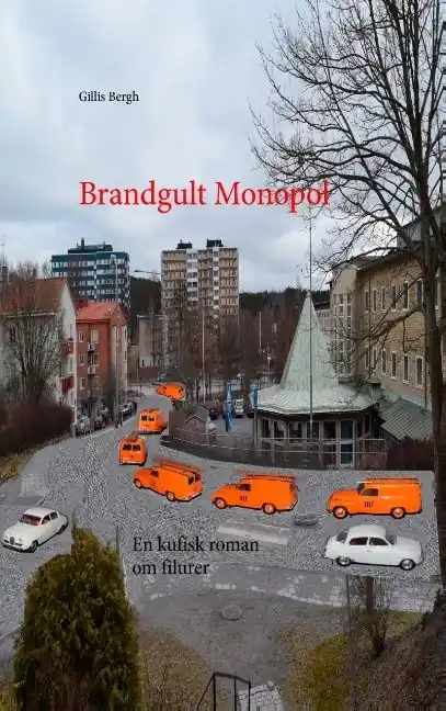Brandgult Monopol : En kufisk roman om filurer | 1:a upplagan Begränsat antal