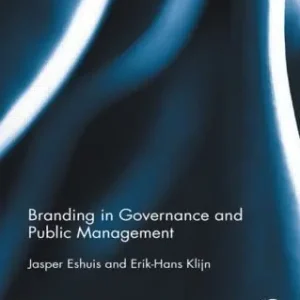 Snabb frakt Branding in Governance and Public Management | 0:e upplagan