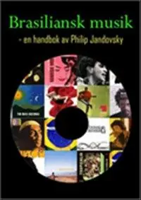 Brasiliansk musik : en handbok | 0:e upplagan Expressleverans