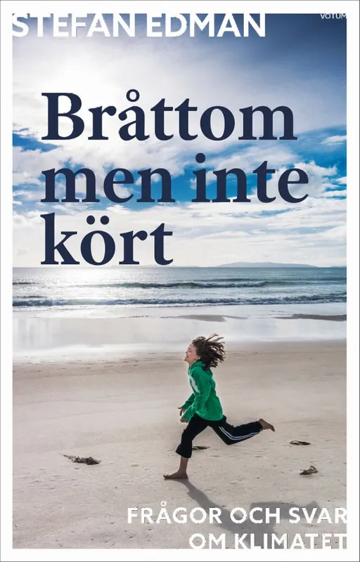 Snabb leverans Bråttom men inte kört : frågor och svar om klimatet | 0:e upplagan