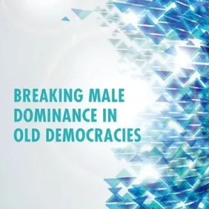Breaking Male Dominance in Old Democracies | 0:e upplagan Premium