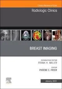 Beställ idag Breast Imaging, An Issue of Radiologic Clinics of North America | 0:e upplagan