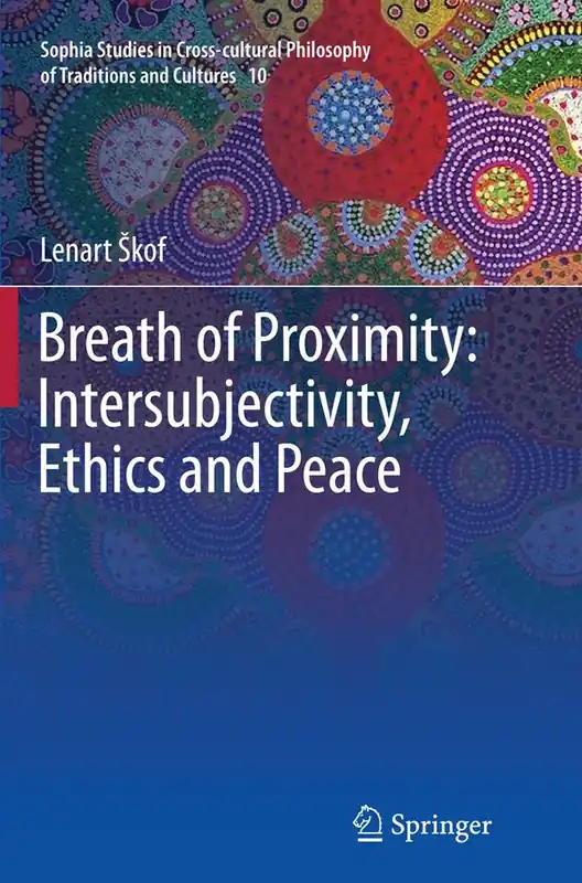 Breath of Proximity: Intersubjectivity, Ethics and Peace | 1:a upplagan Endast idag