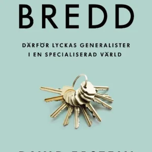 Bredd : därför lyckas generalister i en specialiserad värld | 0:e upplagan Outlet