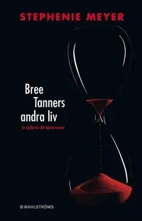 Bree Tanners andra liv | 1:a upplagan Bästa pris