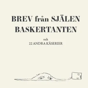 Brev från Själen Baskertanten och 22 andra kåserier | 0:e upplagan Outlet