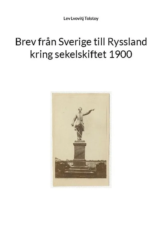 Fri frakt Brev från Sverige till Ryssland kring sekelskiftet 1900 | 1:a upplagan