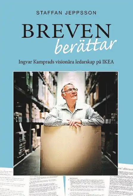 Outlet Breven berättar : Ingvar Kamprads visionära ledarskap på IKEA | 1:a upplagan
