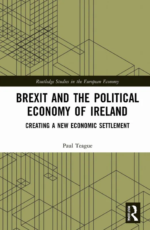 Brexit and the Political Economy of Ireland | 1:a upplagan Sänkt pris