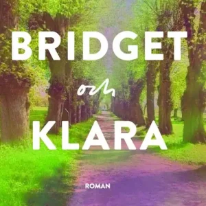 Bridget och Klara | 0:e upplagan Nedsatt pris