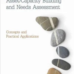 Bridging the Gap Between Asset/Capacity Building and Needs Assessment | 1:a upplagan Endast idag